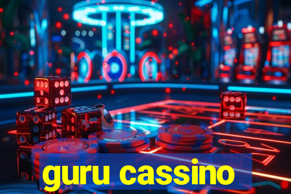 guru cassino